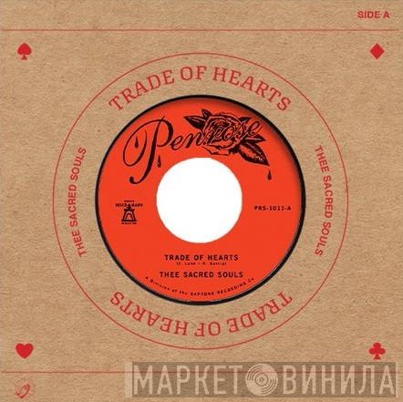  Thee Sacred Souls  - Trade Of Hearts