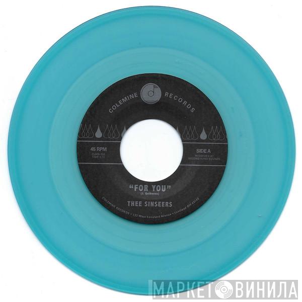 Thee Sinseers - For You