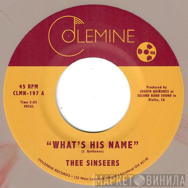 Thee Sinseers - What's His Name