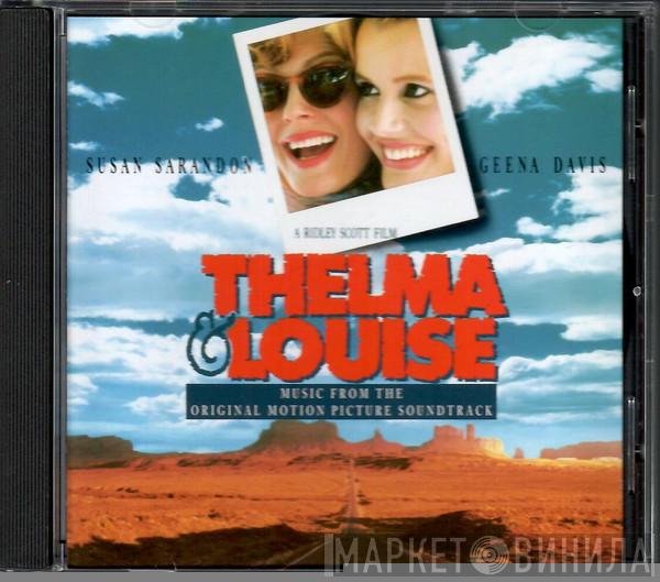  - Thelma & Louise (Music From The Original Motion Picture Soundtrack)