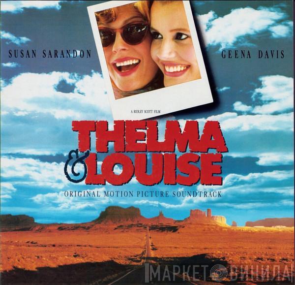 - Thelma & Louise (Original Motion Picture Soundtrack)