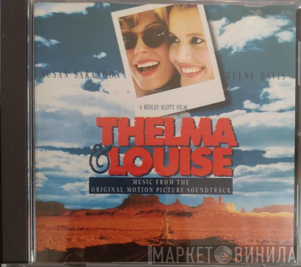  - Thelma & Louise (Original Motion Picture Soundtrack)