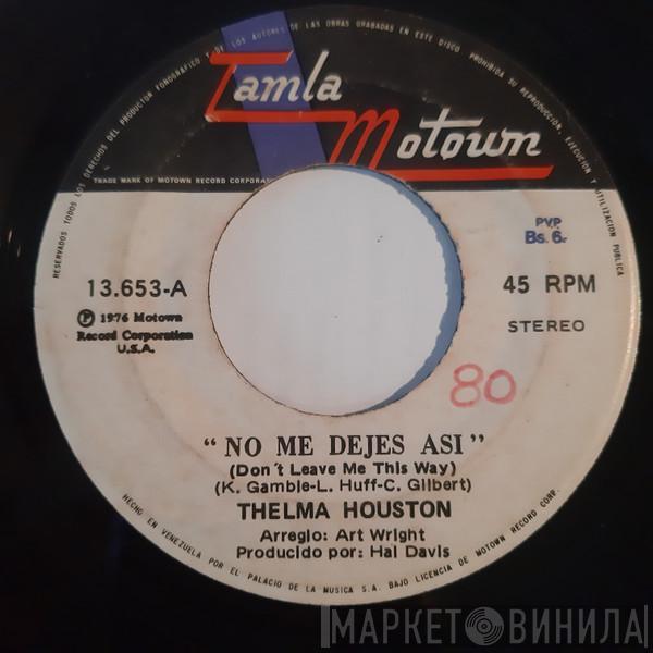  Thelma Houston  - Hoy Sera Pronto Ayer / No Me Dejes Asi