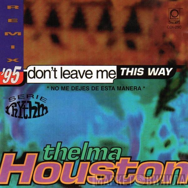  Thelma Houston  - Don't Leave Me This Way (Remix '95)