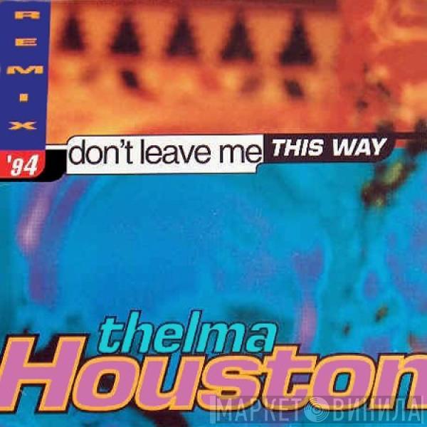 Thelma Houston - Don't Leave Me This Way (Remix)