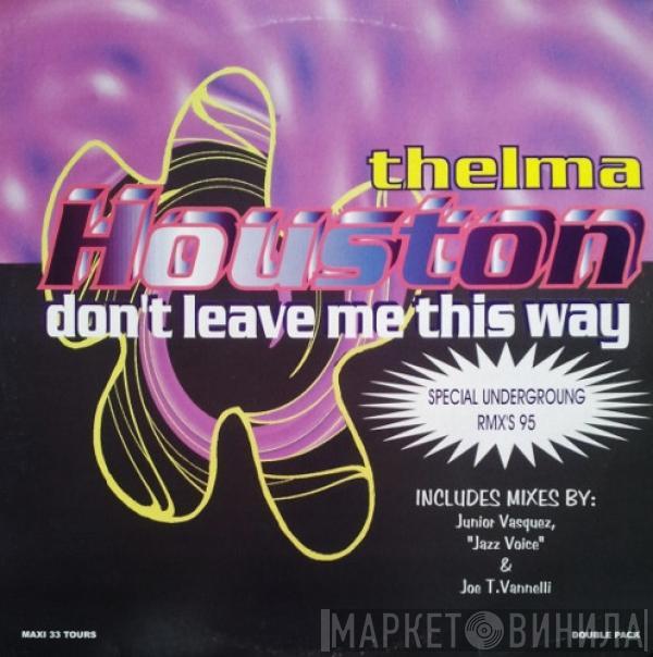  Thelma Houston  - Don't Leave Me This Way (Special Underground RMX's 95)