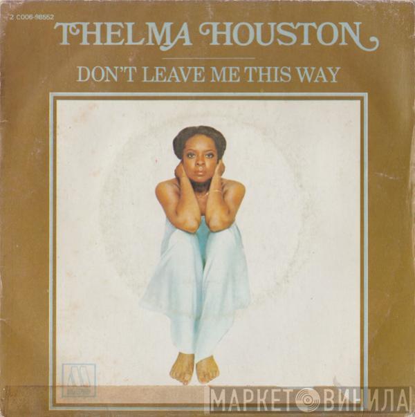  Thelma Houston  - Don't Leave Me This Way