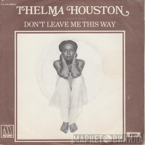  Thelma Houston  - Don't Leave Me This Way