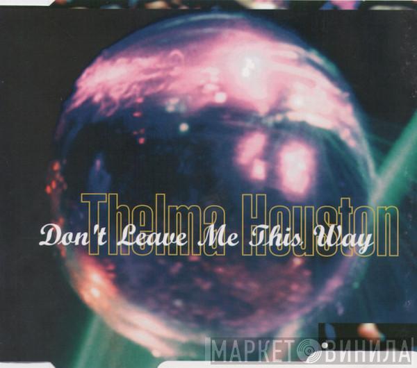  Thelma Houston  - Don't Leave Me This Way