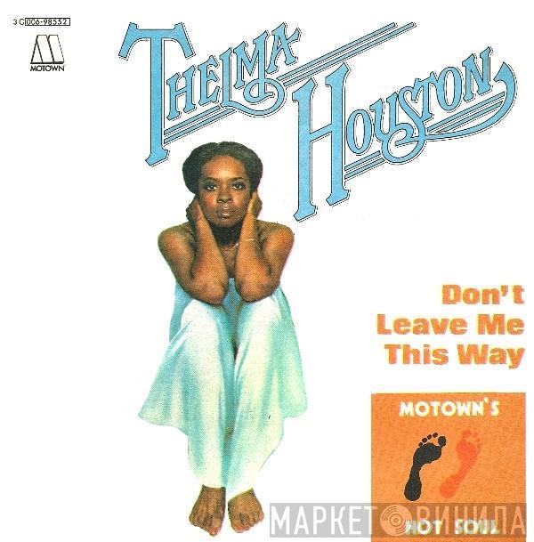  Thelma Houston  - Don't Leave Me This Way