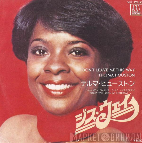  Thelma Houston  - Don't Leave Me This Way