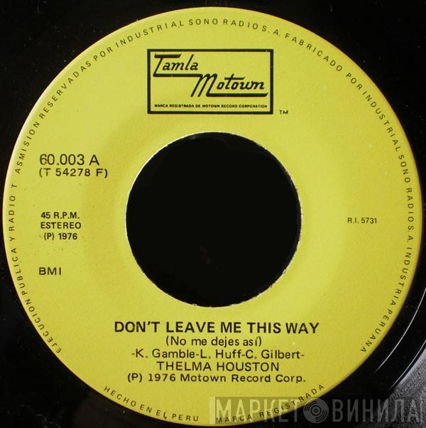  Thelma Houston  - Don't Leave Me This Way