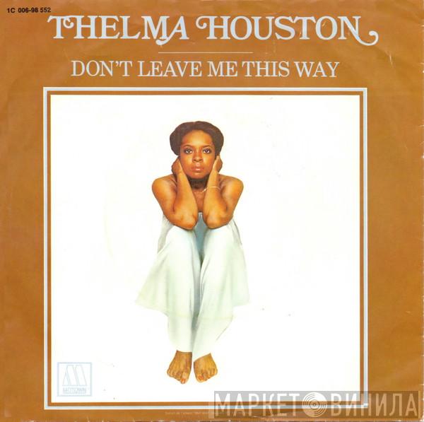  Thelma Houston  - Don't Leave Me This Way