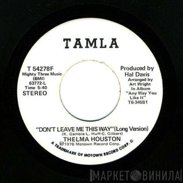  Thelma Houston  - Don't Leave Me This Way