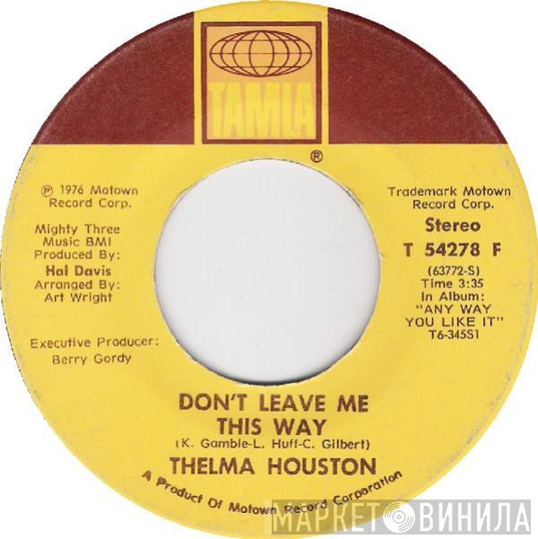  Thelma Houston  - Don't Leave Me This Way
