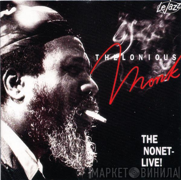  Thelonious Monk  - The Nonet - Live!
