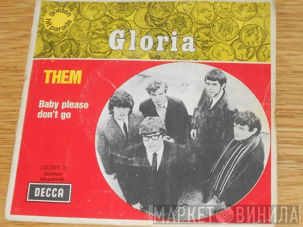  Them   - Gloria / Baby Please Don't Go