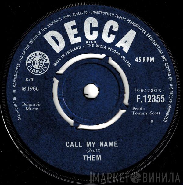Them  - Call My Name