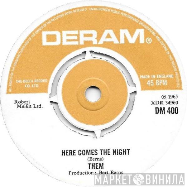  Them   - Here Comes The Night