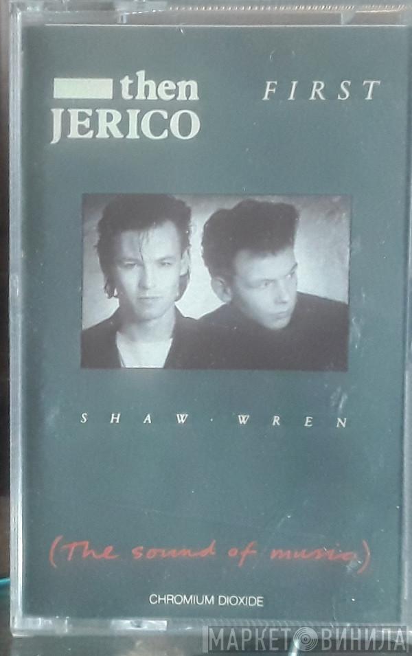  Then Jerico  - First (The Sound Of Music)