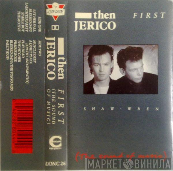 Then Jerico - First (The Sound Of Music)