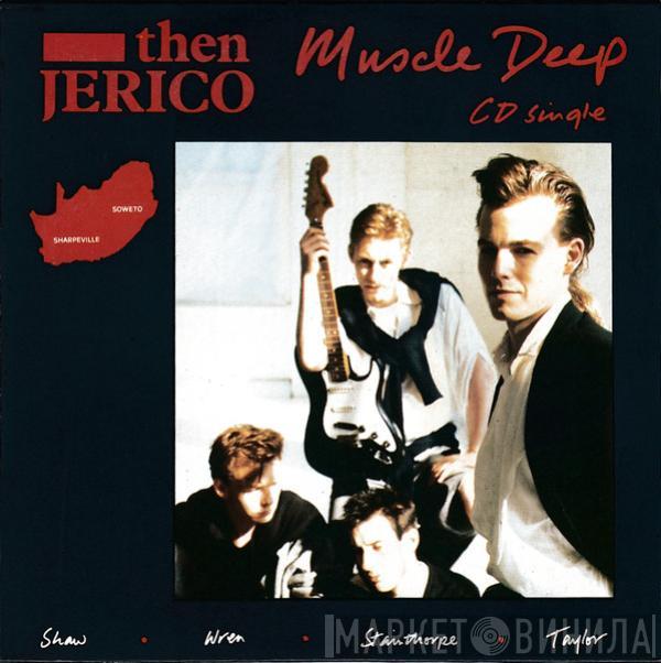 Then Jerico - Muscle Deep