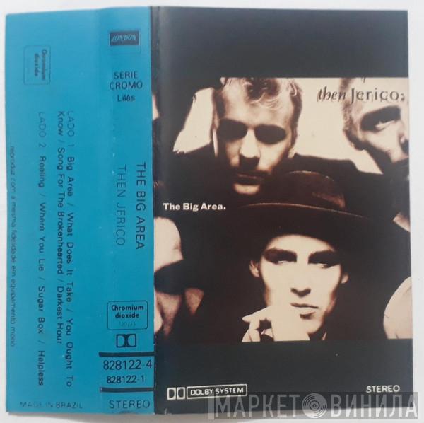  Then Jerico  - The Big Area