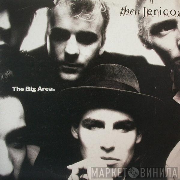  Then Jerico  - The Big Area