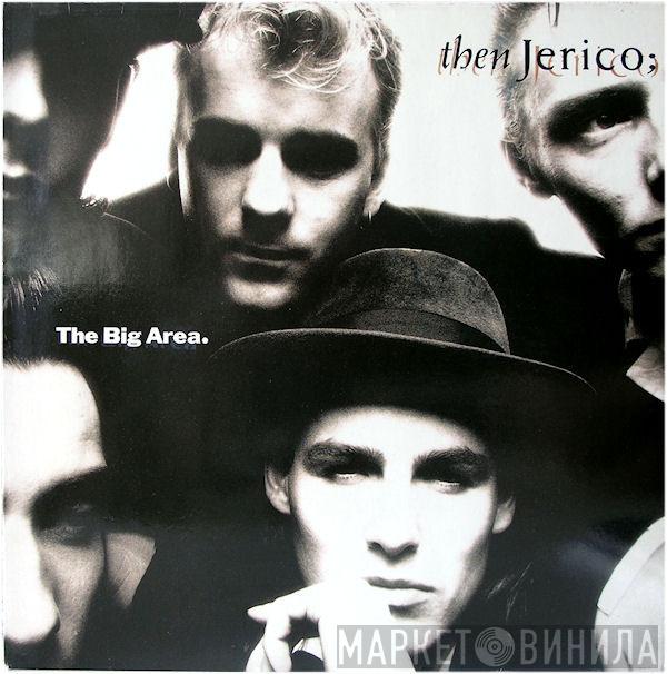  Then Jerico  - The Big Area