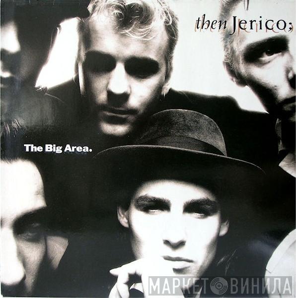  Then Jerico  - The Big Area