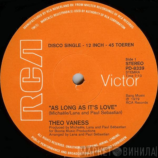  Theo Vaness  - As Long As It's Love / Love Me Now