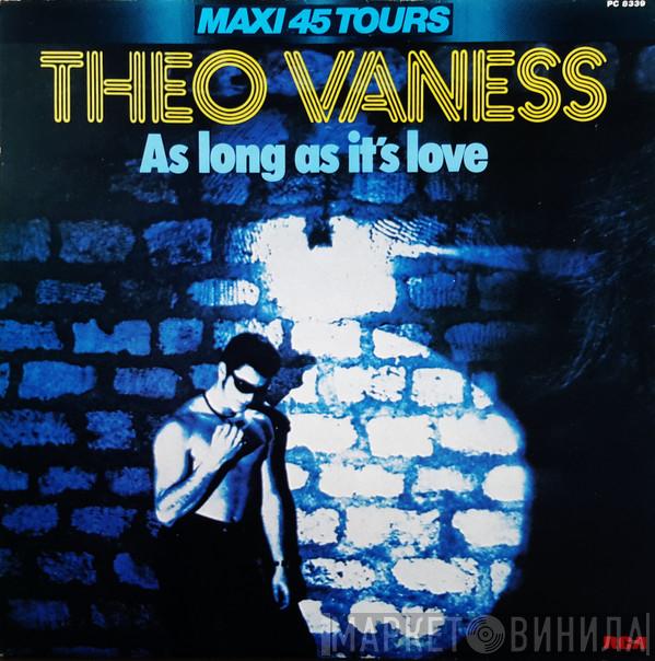  Theo Vaness  - As Long As It's Love