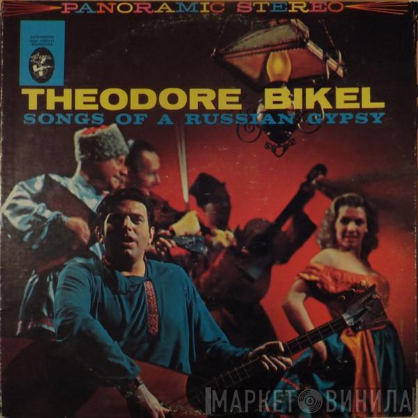 Theodore Bikel - Songs Of A Russian Gypsy
