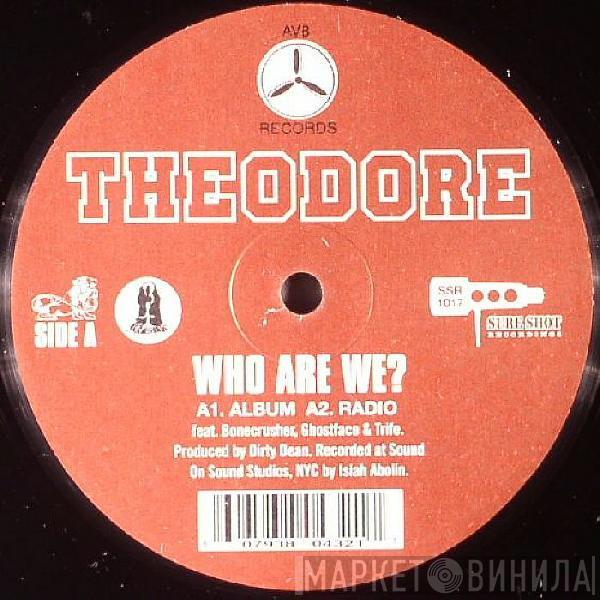Theodore Unit - Who Are We?