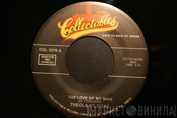 Theola Kilgore - The Love Of My Man
