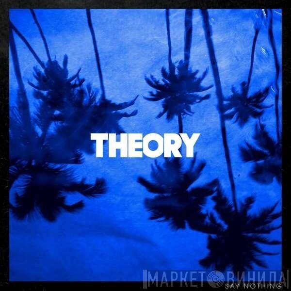 Theory Of A Deadman - Say Nothing