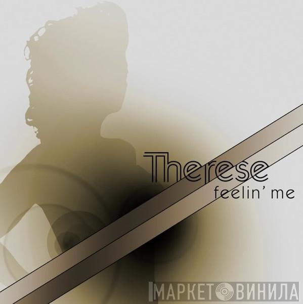  Therese  - Feelin' Me (Remixes)