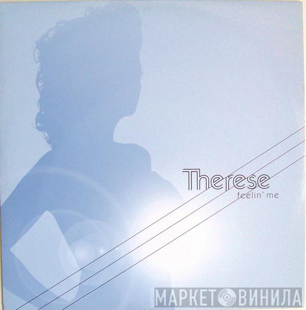 Therese - Feelin' Me