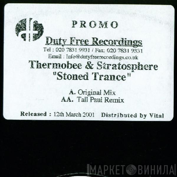 Thermobee & Stratosphere - Stoned Trance