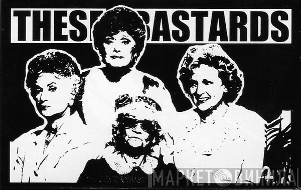  These Bastards  - Old And Pissed - Japan Promo