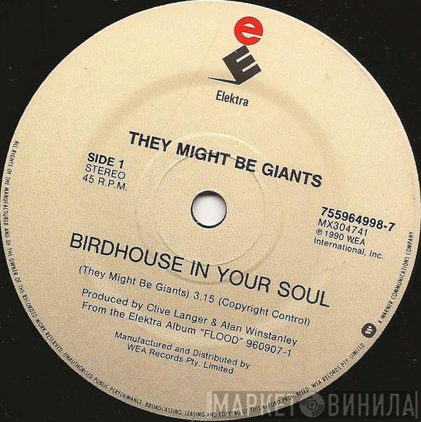  They Might Be Giants  - Birdhouse In Your Soul