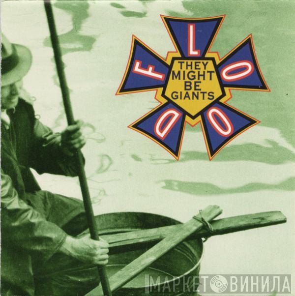  They Might Be Giants  - Flood
