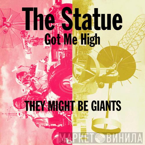 They Might Be Giants - The Statue Got Me High