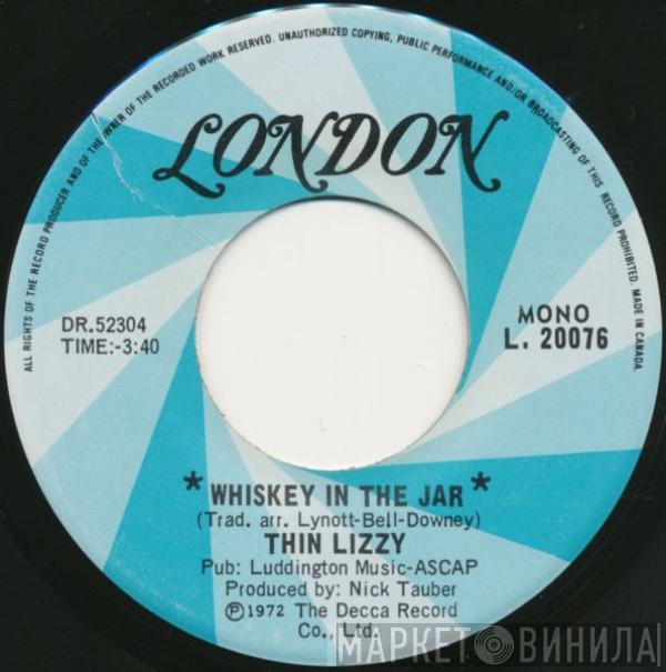  Thin Lizzy  - Whiskey In The Jar / Black Boys On The Corner