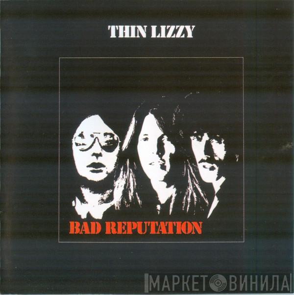  Thin Lizzy  - Bad Reputation