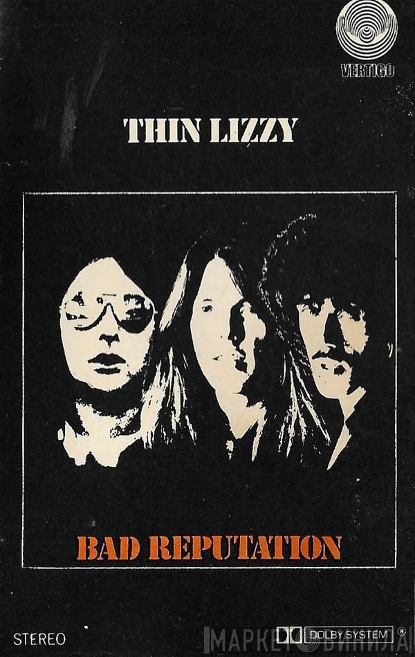 Thin Lizzy - Bad Reputation
