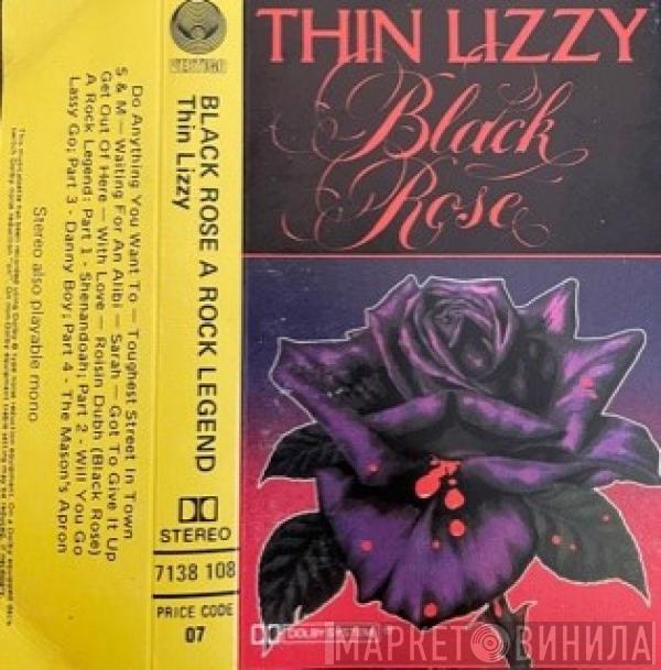  Thin Lizzy  - Black Rose (A Rock Legend)