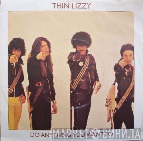 Thin Lizzy - Do Anything You Want To