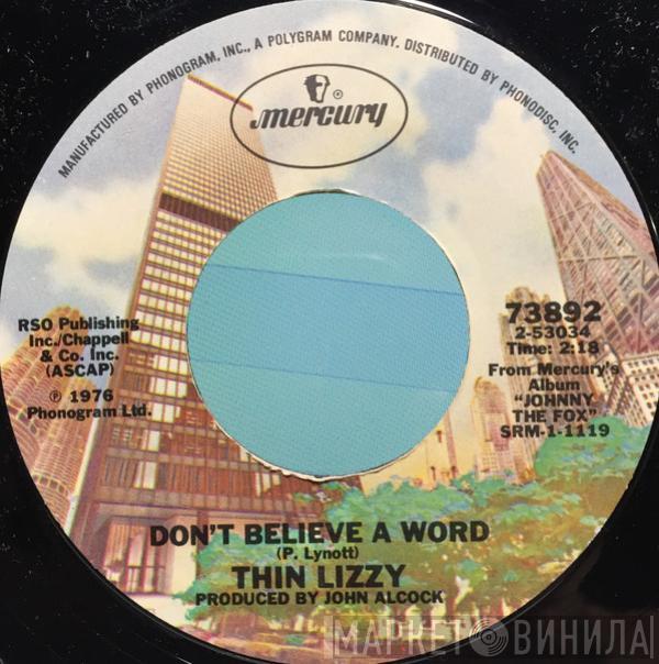 Thin Lizzy  - Don't Believe A Word