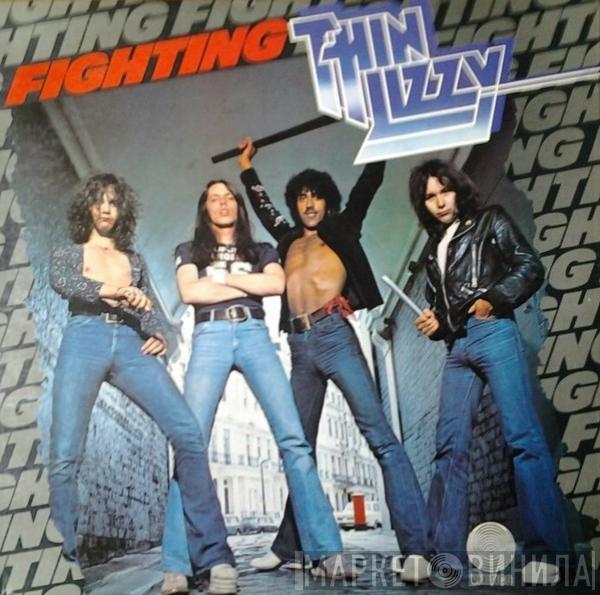  Thin Lizzy  - Fighting